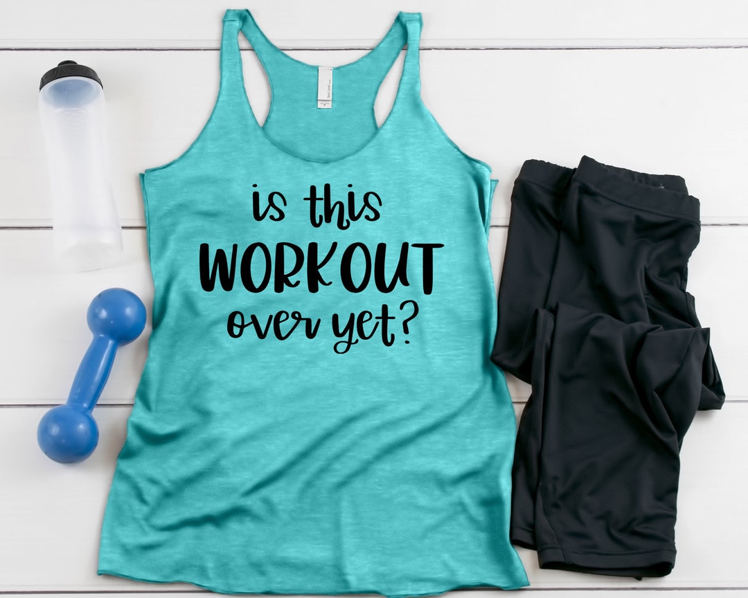 Workout Tank It This Workout Over yet Motivational Tank Top Women's