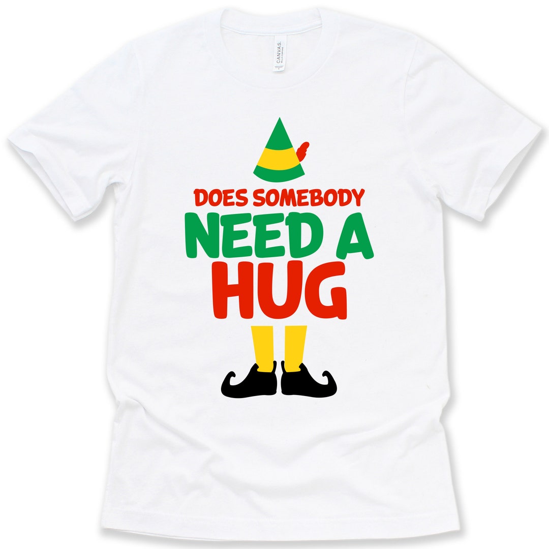 Elf Christmas Shirt Christmas Movie Quote Does Somebody Need Etsy