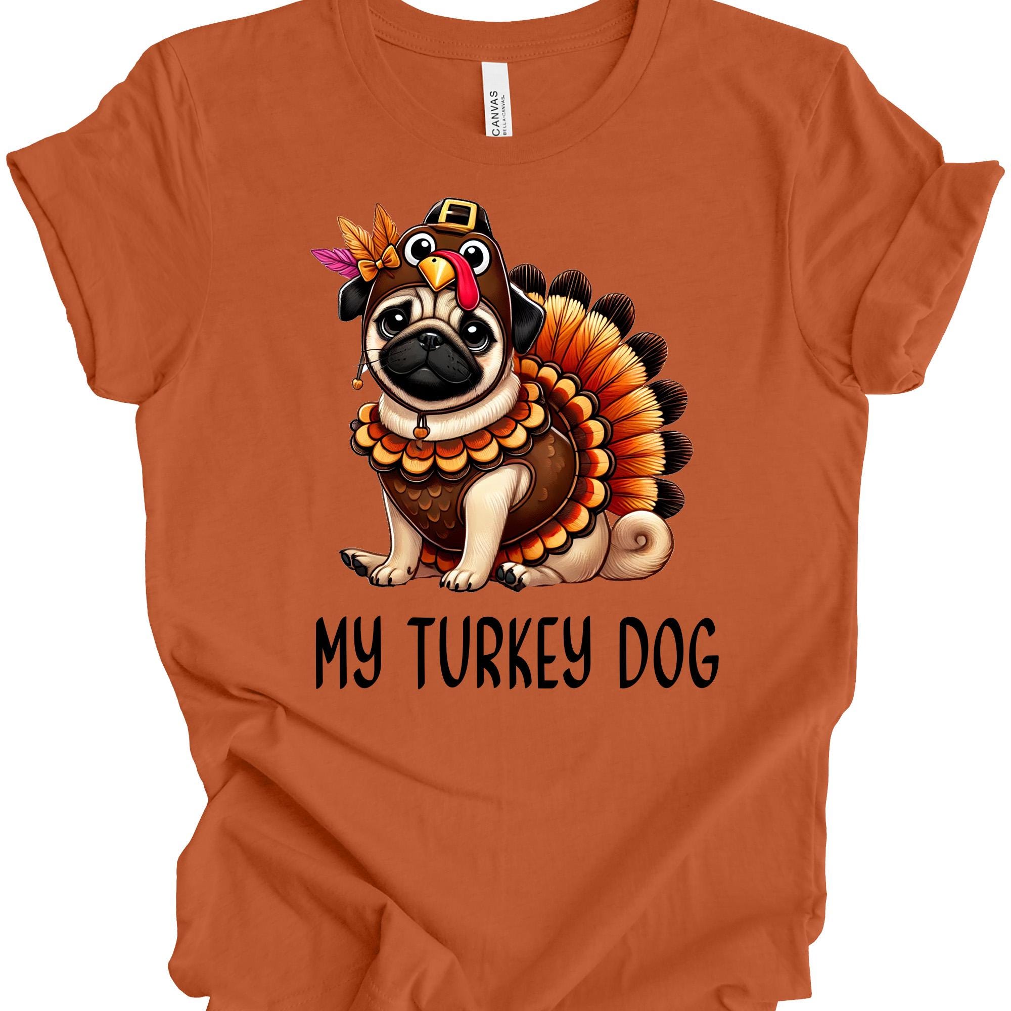 Turkey Pug Thanksgiving Funny T-Shirt Turkey Pug Thanksgiving Funny T-Shirt