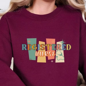 Registered Nurse Sweatshirt: RN Gift, Nurses Week Apparel