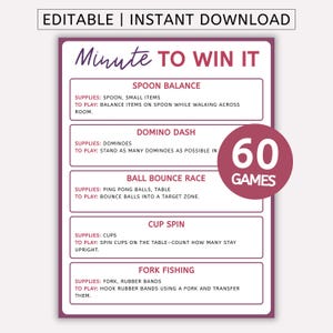 May include: A printable game sheet titled "Minute to Win It" with instructions for 60 games. The design is a white background with a burgundy border and text. Includes games like Spoon Balance and Domino Dash.