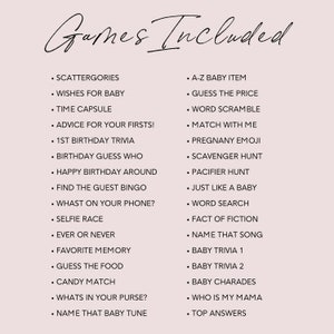 Op de afbeelding: Een lijst met spellen voor een babyshower, waaronder Scattergories, Wensen voor de baby, Tijdcapsule, Advies voor je eerste!, 1e verjaardag trivia, Verjaardag raden wie, Gelukkig verjaardag rond, Vind het gastenbingo, Wat heb je op je telefoon?, Selfie race, Altijd of nooit, Favoriete herinnering, Raad het eten, Snoepjes matchen, Wat zit er in je tas?, Noem die babytune, A-Z babyartikel, Raad de prijs, Woord scramble, Match met mij, Zwangerschap emoji, Speurtocht, Speenjacht, Net als een baby, Woordzoeker, Feit of fictie, Noem dat liedje, Baby trivia 1, Baby trivia 2, Baby charades, Wie is mijn mama, en Top antwoorden.