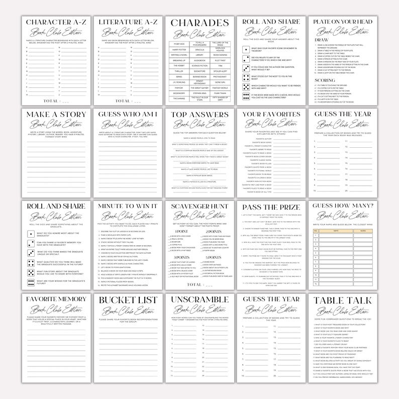 May include: A printable black and white book club game sheet with 16 different game ideas. The games include "Character A-Z", "Literature A-Z", "Charades", "Roll and Share", "Plate on Your Head", "Make a Story", "Guess Who Am I", "Top Answers", "Your Favourites", "Guess the Year", "Roll and Share", "Minute to Win It", "Scavenger Hunt", "Pass the Prize", "Guess How Many", "Favourite Memory", "Bucket List", "Unscramble", "Guess the Year", and "Table Talk".