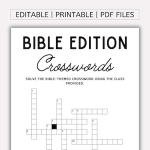 May include: A black and white printable crossword puzzle titled "Bible Edition Crosswords." The puzzle includes a crossword grid with numbered clues and the text "Solve the Bible-themed crossword using the clues provided."