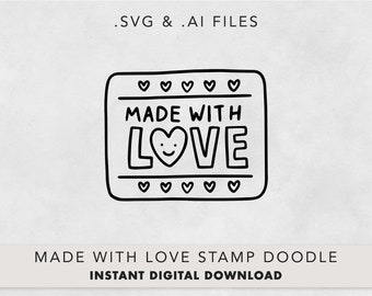 Made With Love Doodle Stamp Vector, Small Business Packaging Sticker Design, SVG/AI File, Instant Download, Cut Files For Cricut/Laser