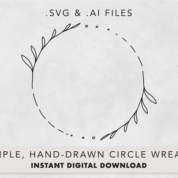 Simple Hand-Drawn Wreath SVG, Botanical Circle Frame, Wedding Logo, SVG / AI Files, Instant Download, Cut Files For Cricut or Laser Machine