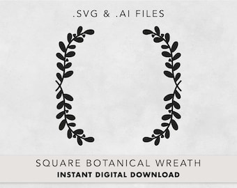 Square Botanical Wreath SVG, Wedding Logo Wreath, Leafy Vines, SVG / AI Files, Instant Download, Cut Files For Cricut or Laser Machine