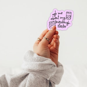 Ask Me About My Sourdough Starter Sticker Cute Baking Jar Design Sourdough Baker Gift