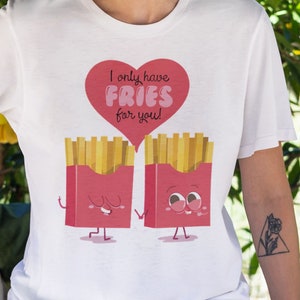 Ik heb alleen frietjes voor jou. Valentijn sublimatie ontwerpen, Valentijnsdag liefde PNG, Valentijnsdag SVG. Beste sublimatiedownloads