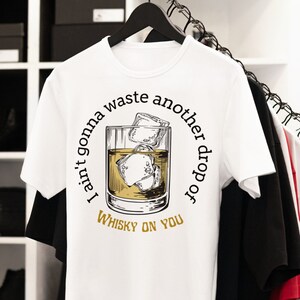 Gaspillez du whisky sur vous Digital Design, Sublimation Design. Téléchargement numérique. Conceptions de fichiers PNG. Téléchargements Téléchargement instantané. Tshirt de musique country