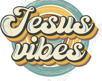 Jesus Vibes PNG, Christian Shirt Design, Faith Graphic (Digital Download)