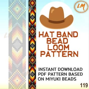 May include: A digital pattern for a hat band bead loom design. The image features a brown cowboy hat illustration, the text "HAT BAND BEAD LOOM PATTERN", and a colorful beaded band design with geometric patterns. The pattern is based on Miyuki beads.