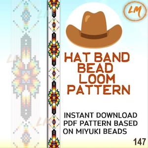 May include: A digital pattern for a hat band bead loom project. The image features a brown cowboy hat illustration, the text "HAT BAND BEAD LOOM PATTERN", and the text "INSTANT DOWNLOAD PDF PATTERN BASED ON MIYUKI BEADS". The design includes colorful geometric patterns.