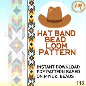 May include: A digital pattern for a hat band bead loom design. The image features a colorful, geometric pattern with a cowboy hat illustration and the text "HAT BAND BEAD LOOM PATTERN". The pattern is based on Miyuki beads.