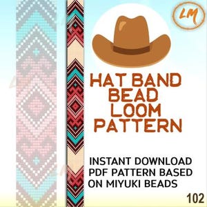 May include: A digital pattern for a hat band bead loom project. The design features a brown cowboy hat illustration and the text "HAT BAND BEAD LOOM PATTERN". The pattern is based on Miyuki beads and is available for instant download.