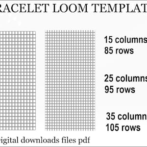 May include: Digital bracelet loom templates with varying grid sizes. The image shows two loom templates with grid patterns, along with text indicating the number of columns and rows for each template. The text "Digital downloads files pdf" is also present.