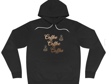 May include: Black hooded sweatshirt with the text "Coffee Coffee Coffee" and a coffee cup graphic.