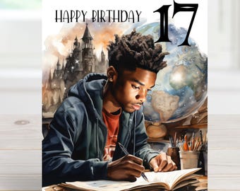 May include: A birthday card featuring a young man with dark skin writing in a notebook. The background is a watercolor painting of a castle and a globe. The card says "Happy Birthday 17".