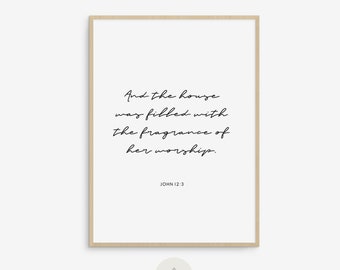 John 12:3, Fragrance of worship, Mary of Bethany, Scripture Wall Art, Bible Verse Printable, Christian Wall Decor, Christian House Gift