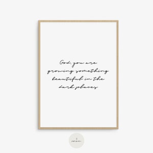 God je kweekt iets moois, Christelijke Kunst aan de muur, Christelijke Quote Afdrukbaar, Christelijke Quote Groei, Christelijk Huis Gift