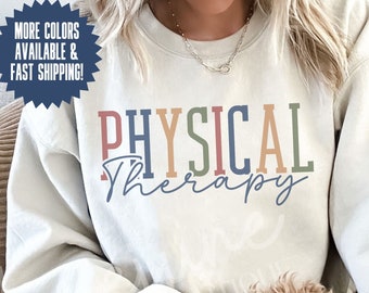 Physical Therapy Crewneck Sweatshirt Physical Therapist Crewneck, Physical Therapy Shirt, Physical Therapist Gift, PTA Gifts Bulk