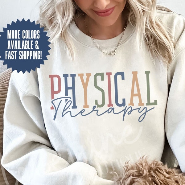 Physical Therapy Crewneck Sweatshirt Physical Therapist Crewneck, Physical Therapy Shirt, Physical Therapist Gift, PTA Gifts Bulk