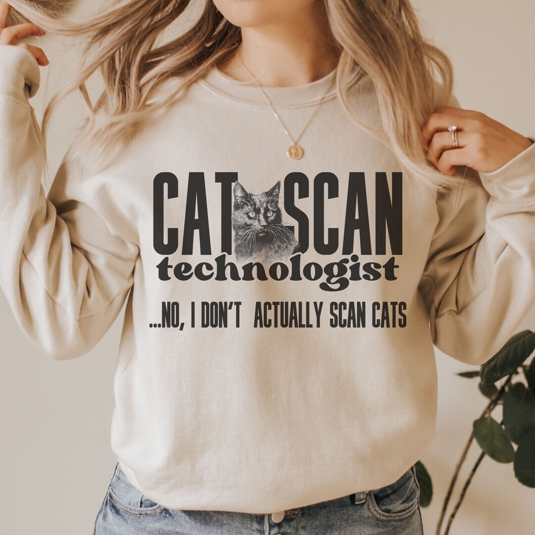 Funny Cat Scan Technologist Crewneck Sweatshirt Coworker Going Away ...