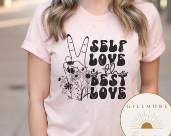 Self love is the best love shirt