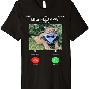 Big Floppa is Calling Funny Caracal Big Cat Meme Black Cotton T-Shirt S-5XL