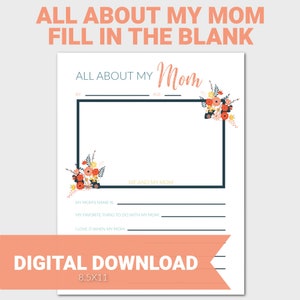 All About My Mom Fill in the Blank Printable Worksheet, Mother&#39;s Day Activity, About My Mom, Mother&#39;s Day Printable