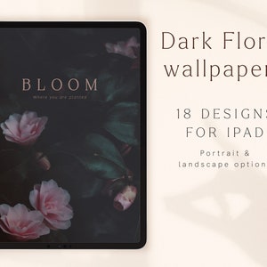 May include: A digital tablet displaying a dark floral wallpaper with pink flowers and green leaves. The text "BLOOM Where you are planted" is displayed on the screen. The tablet is on a light beige background.