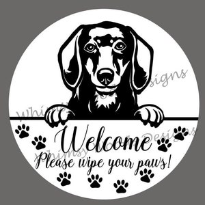 Welcome Please wipe your paws Dachshund sign SVG, welcome sign for weiner dog owner