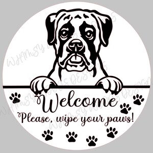 Welcome Please wipe your paws Boxer sign SVG, welcome sign for dog owner