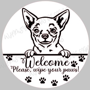 Welcome Please wipe your paws Chihuahua sign SVG, welcome sign for dog owner