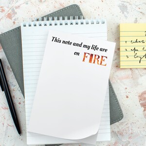 This Note and My Life Are on Fire Post-it® Note: 4"x 6" Sticky Notes 50 sheets