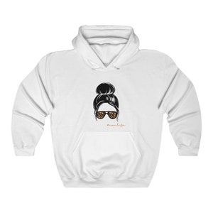 Messy Bun Mom Life Hooded Sweatshirt