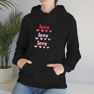 Love Love Love Hooded Sweatshirt