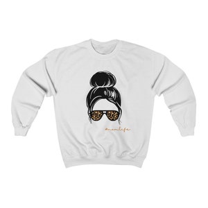 Messy Bun Mom Life Crewneck Sweatshirt
