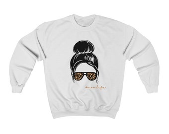 Messy Bun Mom Life Crewneck Sweatshirt