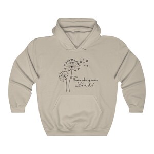 Thank You Lord Dandylion Hooded Sweatshirt Hoodie
