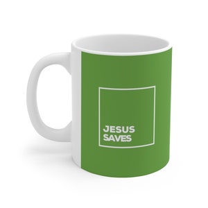 Jesus Saves Ceramic Mug 11oz