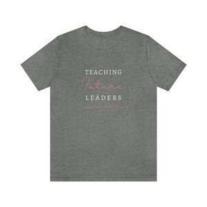 Teaching Future Leaders Jersey Short Sleeve Tee Teacher