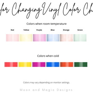 May include: Color changing vinyl color chart showing the color of the vinyl at room temperature and when cold. The colors shown are red, yellow, purple, blue, orange, and green.