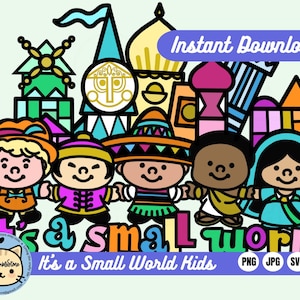 It&#39;s A Small World Kids, Fantasyland Attraction, SVG, Cricut Cut file, PNG, It&#39;s a Small World, kids, children, nursery, world children
