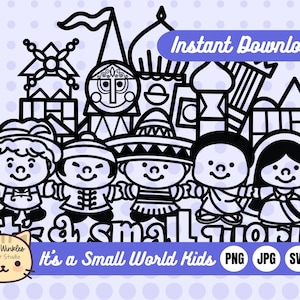 It&#39;s A Small World Kids, Fantasyland Attraction, SVG, Cricut Cut file, PNG, It&#39;s a Small World, kids, children, nursery, world children