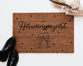 Herweinspaziert, Fußmatte Herweinspaziert, Fußmatte Wein, Kokos Fußmatte, Einzugsgeschenk Frau, Wein Türvorleger