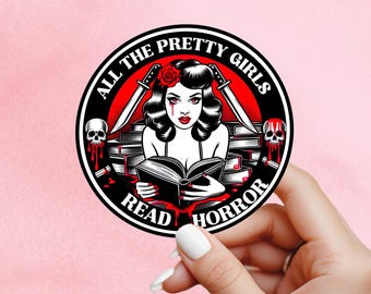 horror sticker, Reading sticker, horror book sticker, Halloween Sticker, Kindle Stickers, All the pretty girls read horror sticker, horror