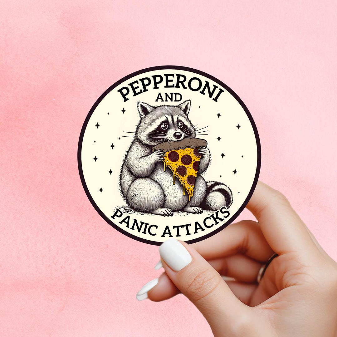 Mental Health Sticker, Pepperoni and Panic Attacks, Anxiety Stickers ...