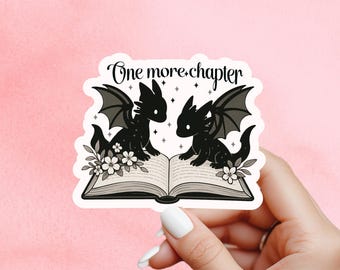 Dragon Sticker, one more chapter Sticker, gothic sticker, Fantasy Bookish Merch, Book Lover Gift, e-reader Kindle Stickers, Reading Lover,