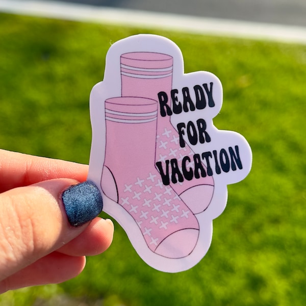 Ready For Vacation Grippy Sock Sticker | Grippy Sock Sticker | Girly sticker | Funny stickers | Mental health stickers